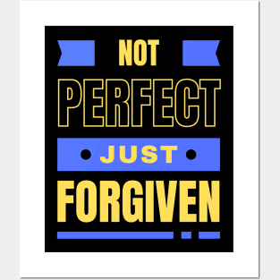 Not Perfect Just Forgiven | Christian Posters and Art